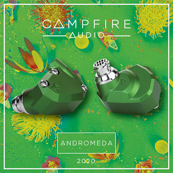 Campfire Audio ANDROMEDA 2020 【CAM-5492】 – e☆イヤホン